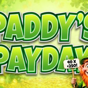 Paddy's Pay Day - 40 X £250 Instant Win + £1000 Final Draw #5